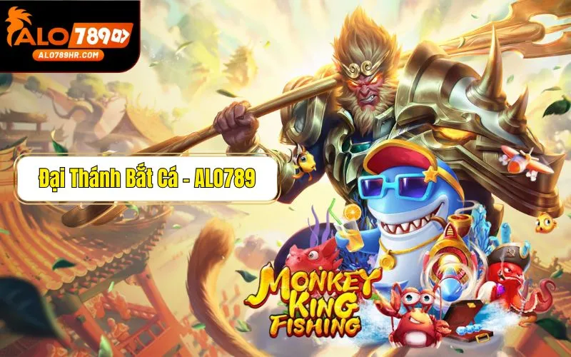 Đại thánh bắt cá ALO789 - Cùng Ngộ Không săn cá thu về thưởng cao!