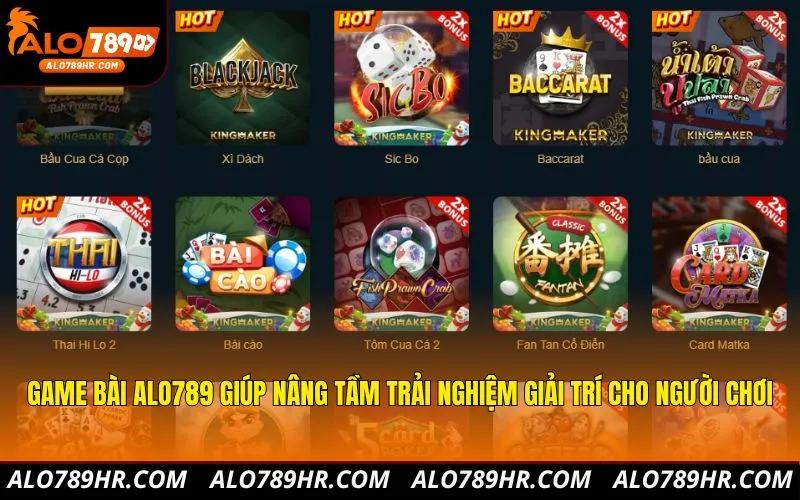 Game bài ALO789 giúp nâng tầm trải nghiệm giải trí cho người chơi