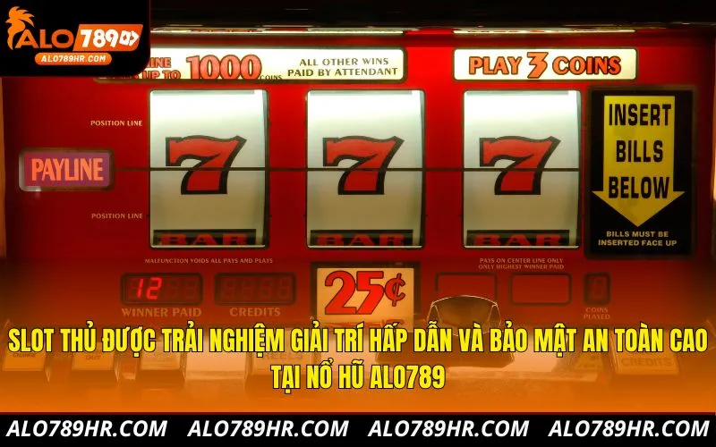 Slot thủ được trải nghiệm giải trí hấp dẫn và bảo mật an toàn cao tại nổ hũ ALO789